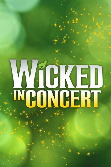 Wicked in Concert: A Musical Celebration of the Iconic Broadway Score